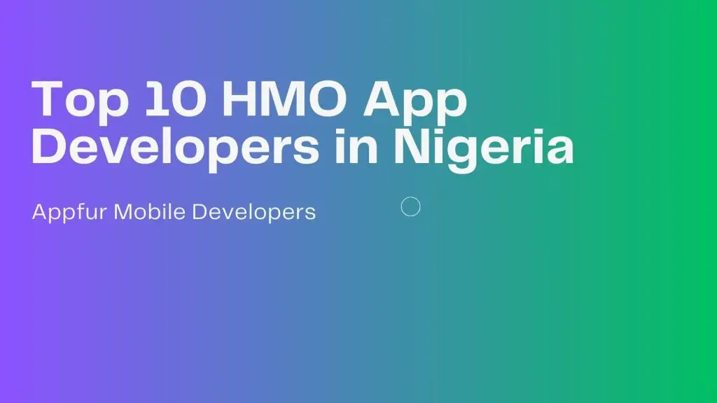 Top 10 HMO App Developers in Nigeria